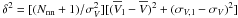 \hbox{$\delta^2 = [(N_{\rm{nn}}+1)/\sigma_{V}^2][(\overline V_{\rm l} - \overline V)^2+(\sigma_{V,\,{\rm l}} - \sigma_{V})^2]$}