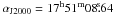 \hbox{$\alpha_{\rm J2000} = 17^{\rm h}51^{\rm m}08\fs64$}