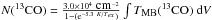 \hbox{$N(^{13}\mbox{CO})= \frac{3.0 \times 10^4~\mbox{cm}^{-2}}{1-({\rm e}^{-5.3~ K/T_{ex}} )} \int \tmb(^{13}\mbox{CO})~{\rm d}V$}