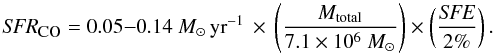 \begin{equation} \mbox{\emph{SFR}}_{\mbox{\tiny CO}}= 0.05{-}0.14~\msun\, \mbox{yr}^{-1}\, \times \,\left(\frac{M_{\rm{total}}}{7.1\times 10^6~\msun} \right) \times \left(\frac{\mbox{\emph{SFE}}}{2\%} \right). \end{equation}