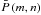 \hbox{$\bar {P}\left( {m,n} \right)$}