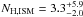 \hbox{$N_{\rm H, ISM} = 3.3^{+5.9}_{-2.0}$}