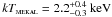 \hbox{$kT_\textsc{mekal} = 2.2^{+0.4}_{-0.3}~{\rm keV}$}