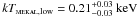 \hbox{$kT_{\textsc{mekal},\rm low} = 0.21^{+0.03}_{-0.03}~{\rm keV}$}