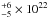 \hbox{$_{-5}^{+6}\times 10^{22}$}