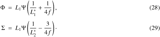 \begin{eqnarray} \label{eq:rel1a}\Phi &=& L_1\Psi\left(\frac{1}{L_1^*}+\frac{1}{4f}\right), \\[1.5mm] \label{eq:rel2a}\Sigma &=& L_1\Psi\left(\frac{1}{L_2^*} -\frac{3}{4f}\right)\cdot \end{eqnarray}