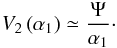 \appendix \setcounter{section}{2} \begin{equation} V_2\left(\alpha_1\right) \simeq \frac{\Psi}{\alpha_1}\cdot \label{eq:V2} \end{equation}