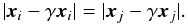 \begin{equation} |\vec x_i - \gamma \vec x_i| = |\vec x_j- \gamma \vec x_j|. \end{equation}