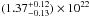 \hbox{$(1.37^{+0.12}_{-0.13}) \times 10^{22}$}