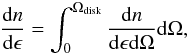 \appendix \setcounter{section}{1} \begin{equation} \frac{{\rm d}n}{{\rm d}\epsilon}=\int_{0}^{\Omega_{\rm{disk}}}\frac{{\rm d}n}{{\rm d}\epsilon {\rm d}\Omega} {\rm d}\Omega, \end{equation}
