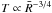 \hbox{$T\propto \bar{R}^{-3/4}$}