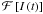 \hbox{$\mathcal{F}\left[I\left(t\right)\right]$}