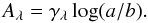 \begin{equation} A_{\lambda}=\gamma_{\lambda}\log(a/b). \label{eq:extintion} \end{equation}