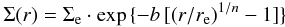 \begin{eqnarray} \Sigma(r)=\Sigma_{\rm e} \cdot \exp{\{-b \, [(r/r_{\rm e})^{1/n}-1]\}} \label{eq:sersic} \end{eqnarray}