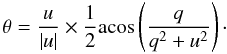 Mathematical equation: \begin{equation} \theta =\frac{u}{|u|} \times \frac{1}{2} \textrm{acos}\left(\frac{q}{q^2+u^2}\right)\cdot \end{equation}