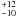 \hbox{$^{+12}_{-10}$}