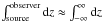 \hbox{$\int_{\text{source}}^{\text{observer}}{\rm d}z\approx \int_{-\infty}^{\infty}{\rm d}z$}
