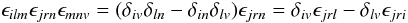 \begin{equation} \epsilon_{ilm} \epsilon_{jrn} \epsilon_{mnv} = (\delta_{iv} \delta_{ln}-\delta_{in} \delta_{lv}) \epsilon_{jrn} = \delta_{iv} \epsilon_{jrl}-\delta_{lv} \epsilon_{jri} \end{equation}