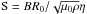 \hbox{${\rm S}=B R_0/\sqrt{\mu_0\rho} \eta$}