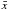 \hbox{$\bar{ x}$}