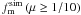 \hbox{$f_{\rm m}^{\rm sim}\,(\mu \geq 1/10)$}