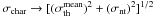 \hbox{$\sigma_{\rm char} \to [(\sigma_{\rm th}^{\rm mean})^2 + (\sigma_{\rm nt})^2]^{1/2}$}
