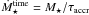 \hbox{$\dot{M}_{\star}^{\rm time} = M_{\star} / \tau_{\rm accr}$}
