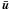 \hbox{$\vec{\bar{u}}$}