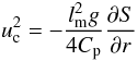 \begin{equation} u_{\rm c}^2 = -\frac{l_{\rm m}^2 g}{4 C_{\rm p}} \frac{\partial S}{\partial r} \end{equation}