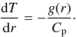 \begin{equation} \frac{{\rm d}T}{{\rm d}r}=-\frac{g(r)}{C_{\rm p}}\cdot \label{simptemp} \end{equation}