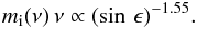 \begin{equation} m_{\mathrm{i}}(\nu)\,\nu \propto (\sin\,\epsilon)^{-1.55}. \end{equation}