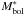 \hbox{$M_{\rm{bol}}^*$}