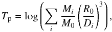 \begin{equation} T_{\rm p}=\log \left( \sum_i\frac{M_i}{M_0}\left(\frac{R_0}{D_i}\right)^3\right), \label{eqtidalparam} \end{equation}