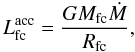 Mathematical equation: \begin{equation} L^\mathrm{acc}_\mathrm{fc}=\frac{G M_\mathrm{fc}\dot{M}}{R_\mathrm{fc}}, \label{Lacc} \end{equation}