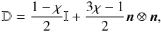 Mathematical equation: \begin{equation} \mathbb{D}=\frac{1-\chi}{2}\mathbb{I}+\frac{3\chi-1}{2}\vec{n}\otimes\vec{n}, \label{eddington} \end{equation}