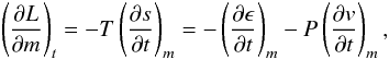 Mathematical equation: \begin{equation} \left(\frac{\partial L}{\partial m}\right)_t=-T\left(\frac{\partial s}{\partial t}\right)_m = -\left(\frac{\partial \epsilon}{\partial t}\right)_m-P\left(\frac{\partial v}{\partial t}\right)_m, \end{equation}