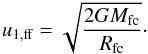 Mathematical equation: \begin{equation} u_\mathrm{1,ff}=\sqrt{\frac{2 G M_\mathrm{fc}}{R_\mathrm{fc}} }\cdot \label{u1} \end{equation}