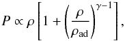 Mathematical equation: \begin{equation} P \propto \rho\left[1+\left(\frac{\rho}{\rho_\mathrm{ad}}\right)^{\gamma-1}\right], \label{baro1} \end{equation}