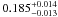 \hbox{$0.185^{+0.014}_{-0.013}$}