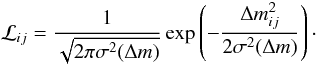 \begin{equation} \mathcal{L}_{ij} = \frac{1}{\sqrt{2\pi \sigma^2(\Delta m)}} \exp\left(-\frac{\Delta m_{ij}^2}{2 \sigma^2(\Delta m)}\right)\cdot \end{equation}