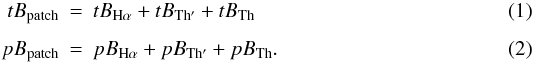 \begin{eqnarray} \label{tBpatch}tB_\mathrm{patch} &=& tB_{\mathrm{H}\alpha} + tB_\mathrm{Th'} + tB_\mathrm{Th} \\ \label{pBpatch}pB_\mathrm{patch} &=& pB_{\mathrm{H}\alpha} + pB_\mathrm{Th'} + pB_\mathrm{Th}. \end{eqnarray}