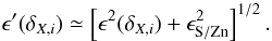 \begin{equation} \epsilon'( \delta_{\X,i} ) \simeq \left[ \epsilon^2( \delta_{\X,i} ) + \epsilon^2_{\Sp/\Zn} \right]^{1/2}. \label{eqDEPerrorBIS} \end{equation}