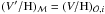 \hbox{$(\V'/\Hy)_{\mathcal{M}}=(\V/\Hy)_{\obs,i}$}