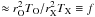 \hbox{$\approx r_{\rm O}^2 T_{\rm O}/r_{\rm X}^2 T_{\rm X} \equiv f $}