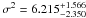\hbox{$\sigma^{2}=6.215^{+1.566}_{-2.350}$}