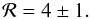 \begin{equation} {\cal R} = 4 \pm 1. \label{eq:ratio_4258} \end{equation}