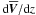 \hbox{$\mathrm{d}\overline{\vec{V}}/\mathrm{d}z$}