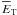 \hbox{$\overline{E}_{\rm T}$}