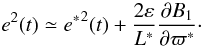 \begin{equation} \label{eq16} e^2(t) \simeq {e^*}^2(t) + \frac{2 \varepsilon}{L^*}\frac{\partial B_1}{\partial \varpi^*}\cdot \end{equation}