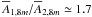 \hbox{$\overline{A}_{1,8m}/\overline{A}_{2,8m}\simeq1.7$}